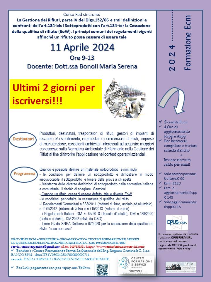 Course Image La Gestione dei Rifiuti, parte IV del Dlgs.152/06 e smi: definizioni e confronti dell'art.184-bis i Sottoprodotti con l'art.184-ter la Cessazione della qualifica di rifiuto (EoW). I principi comuni dei regolamenti vigenti affinché un rifiuto possa cessar